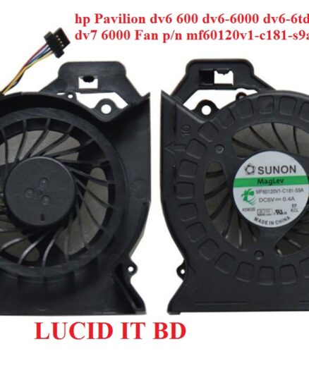 hp Pavilion dv6 600 dv6-6000 dv6-6td0 dv7-6000 dv7 6000 Fan p/n mf60120v1-c181-s9a